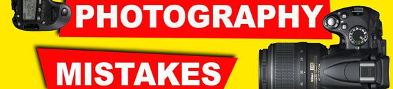 10 Common Mistakes Beginner Photographers Make