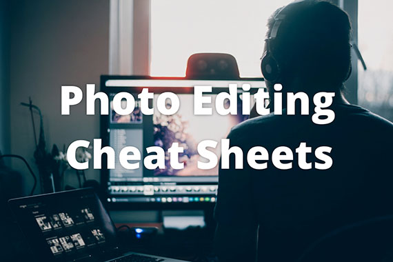 photo editing cheat sheets
